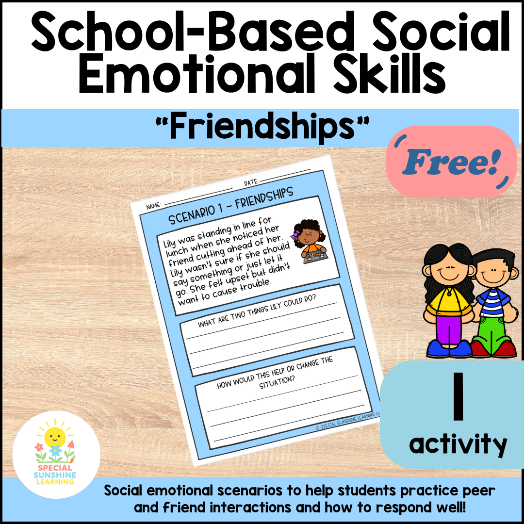 School-Based Social Emotional Skills "Friendships" FREEBIE