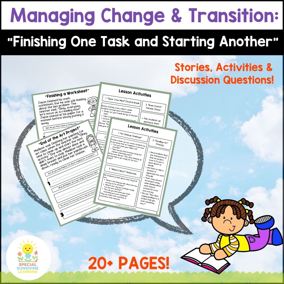 "Finishing & Starting Tasks " – Managing Change Social Stories & SEL Lessons