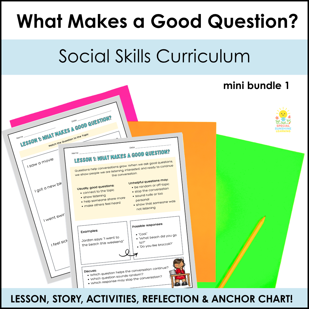 What Makes a Good Question? | Social Skills Lesson & Conversation Activities