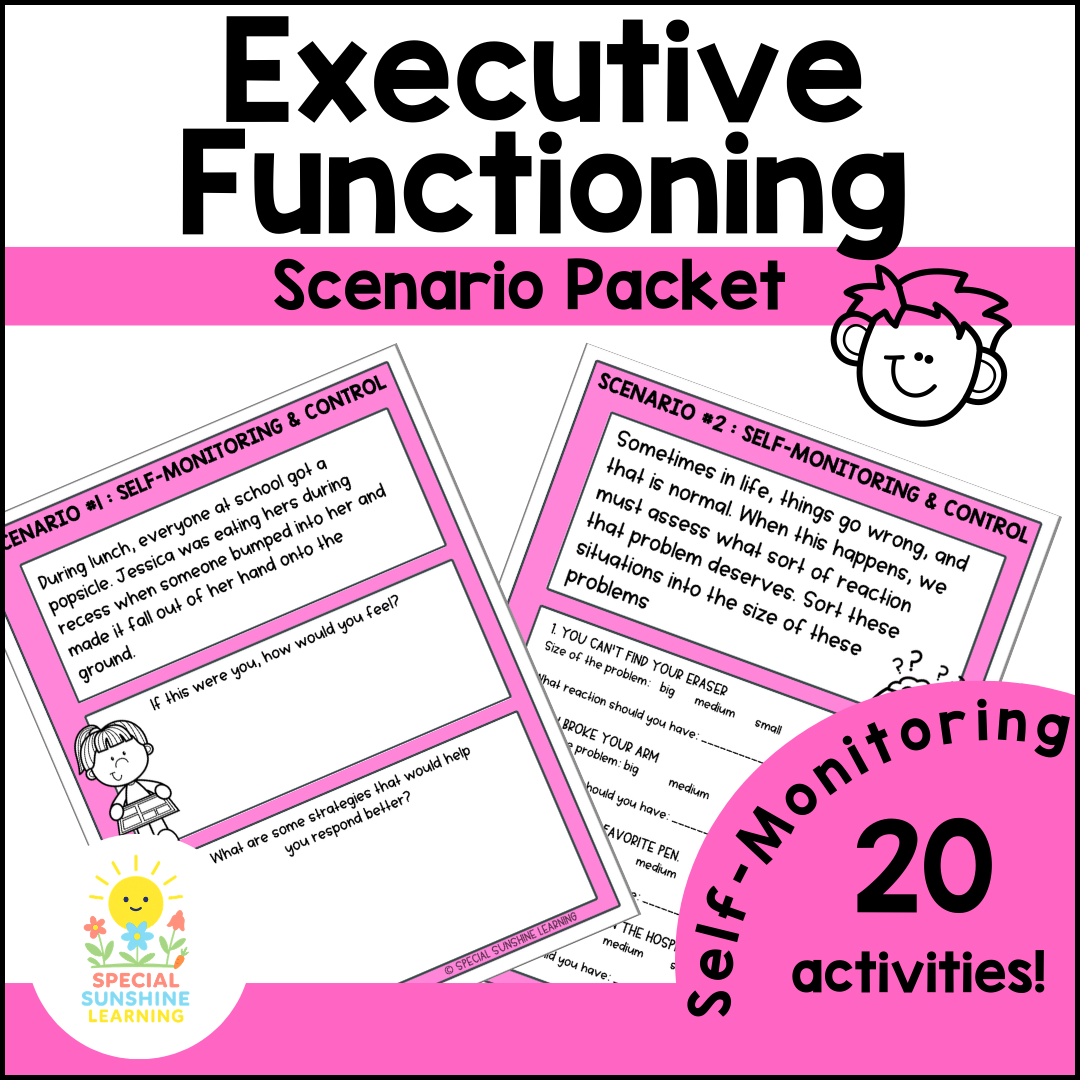 Executive Functioning Skills: "Self-Monitoring & Self-Control" Activities