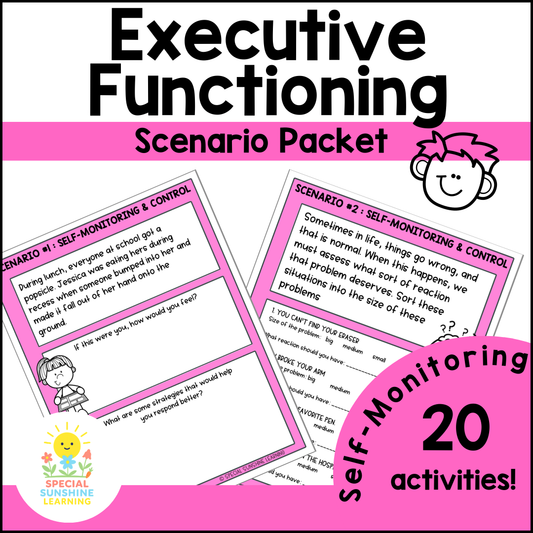 Executive Functioning Skills: "Self-Monitoring & Self-Control" Activities