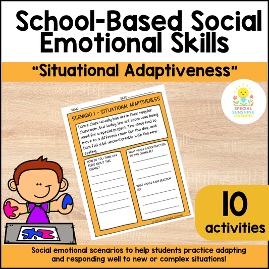School-Based Social Emotional Skills "Situational Adaptiveness" Activities