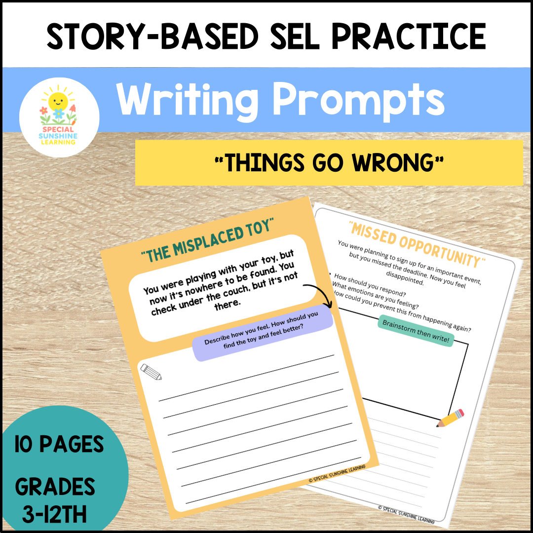 Story-Based SEL Writing Prompts “Things Go Wrong” | Grades 3–12