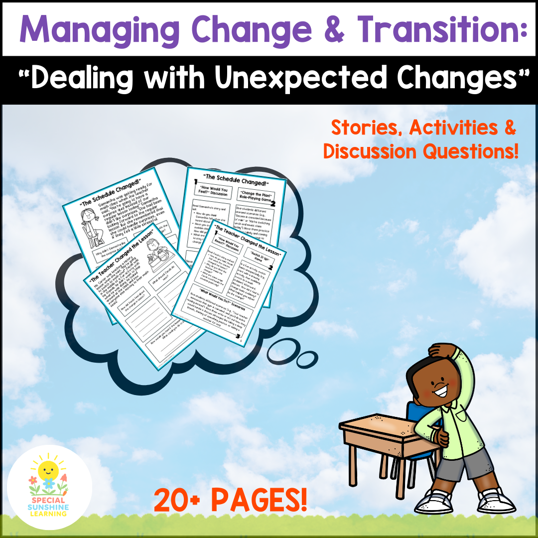 "Dealing with Unexpected Changes" – Managing Change Social Stories & SEL Lessons