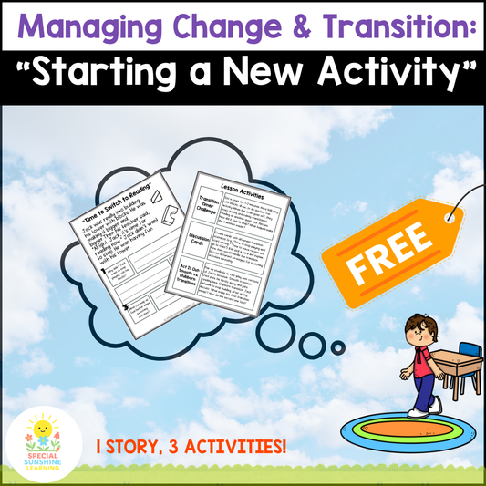 "Starting a New Activity" – Managing Change Social Stories & SEL Lessons FREEBIE