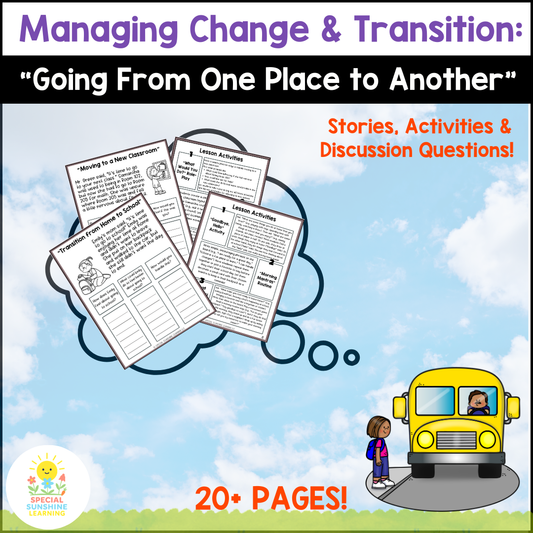 "Going From One Place to Another" – Managing Change Social Stories & SEL Lessons
