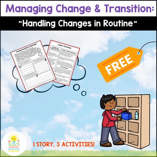 "Handling Changes in Routine" – Managing Change Stories & SEL Lessons | FREEBIE