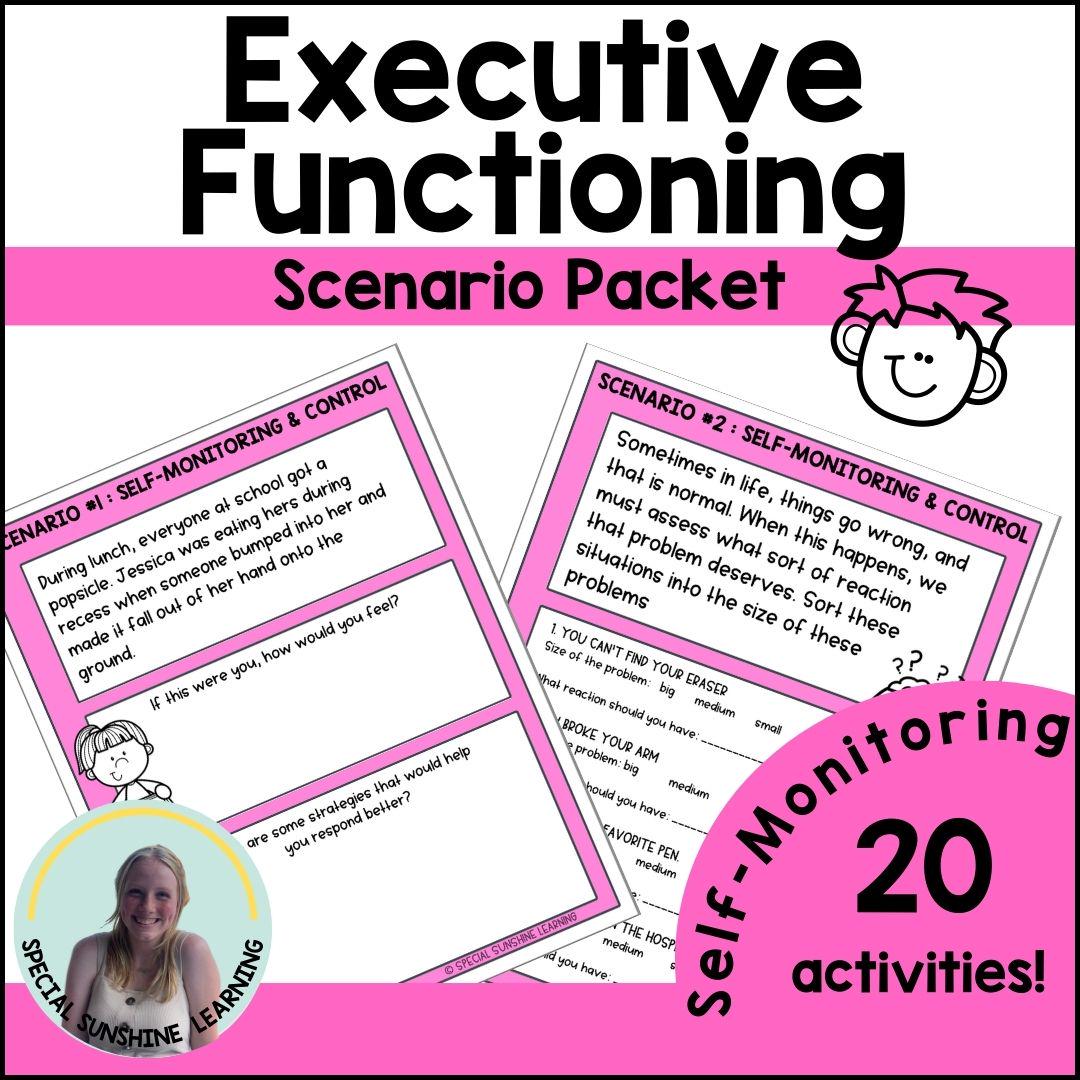 Executive Functioning Skills: "Self-Monitoring & Self-Control" Activities