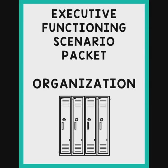 Executive Functioning Skills: "Organization" Scenarios & Activities