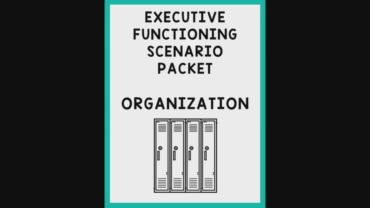 Executive Functioning Skills: "Organization" Scenarios & Activities